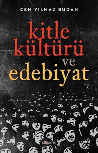 Kitle Kültürü ve Edebiyat Cem Yılmaz Budan