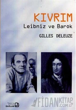 Kıvrım - Leibniz ve Barok Gilles Deleuze