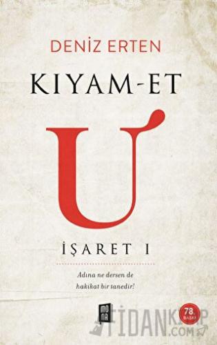 Kıyam-et U: İşaret 1 Deniz Erten