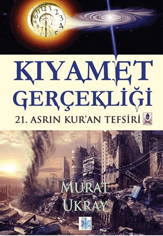 Kıyamet Gerçekliği Murat Ukray