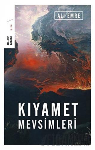 Kıyamet Mevsimleri (Ciltli) Ali Emre