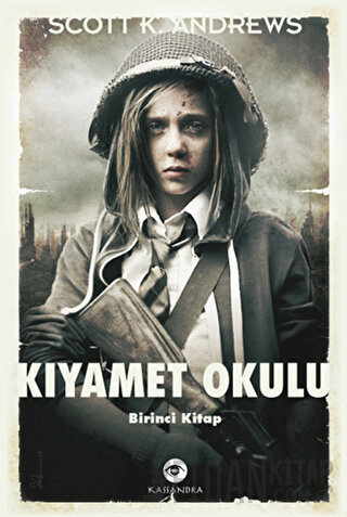 Kıyamet Okulu 1. Kitap Scott K. Andrews