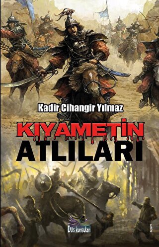 Kıyametin Atlıları Kadir Cihangir Yılmaz