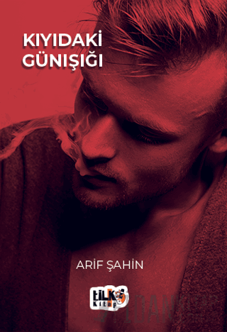 Kıyıdaki Günışığı Arif Şahin