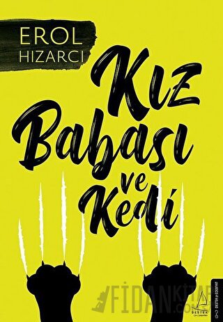 Kız Babası ve Kedi Erol Hızarcı