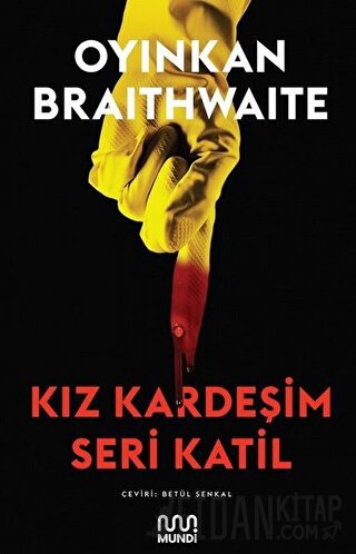 Kız Kardeşim Seri Katil Oyinkan Braithwaite