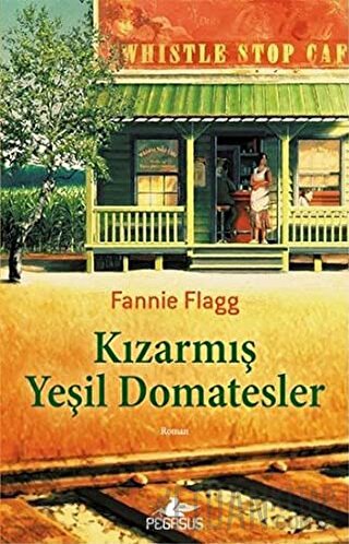 Kızarmış Yeşil Domatesler Fannie Flagg