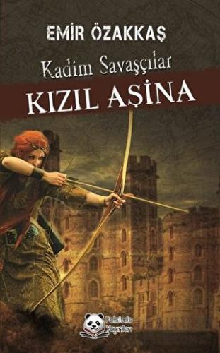 Kızıl Aşina Kadim Savaşçılar Emir Özakkaş