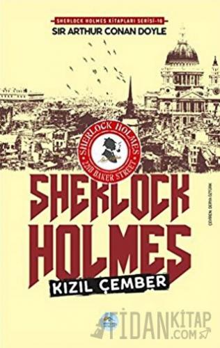 Kızıl Çember - Sherlock Holmes Sir Arthur Conan Doyle