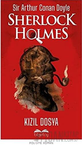 Kızıl Dosya - Sherlock Holmes Sir Arthur Conan Doyle