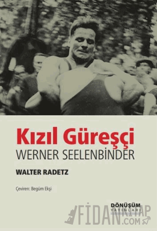 Kızıl Güreşçi Werner Seelenbinder Valter Radetz