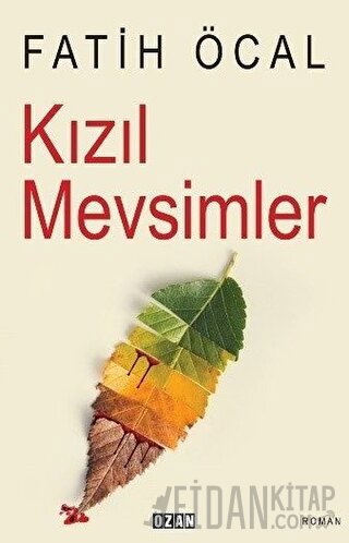 Kızıl Mevsimler Fatih Öcal