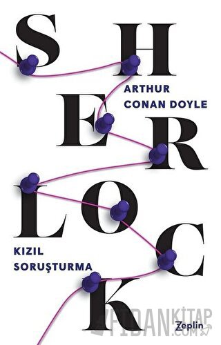 Kızıl Soruşturma - Sherlock Holmes Sir Arthur Conan Doyle