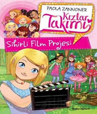 Kızlar Takımı - Sihirli Film Projesi Paola Zannoner