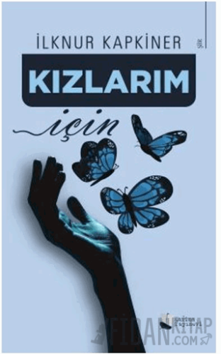 Kızlarım İçin İlknur Kapkiner