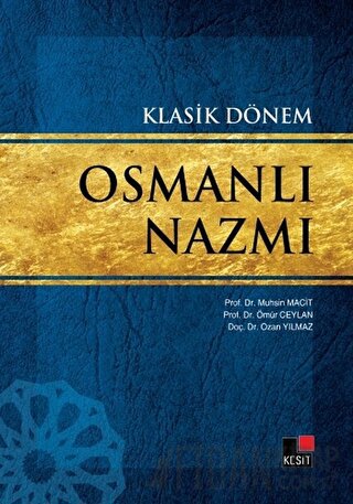 Klasik Dönem Osmanlı Nazmı Muhsin Macit