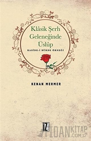 Klasik Şerh Geleneğinde Üslup Kenan Mermer