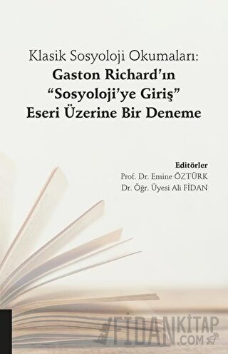 Klasik Sosyoloji Okumaları: Gaston Richard’ın "Sosyoloji’ye Giriş" Ese