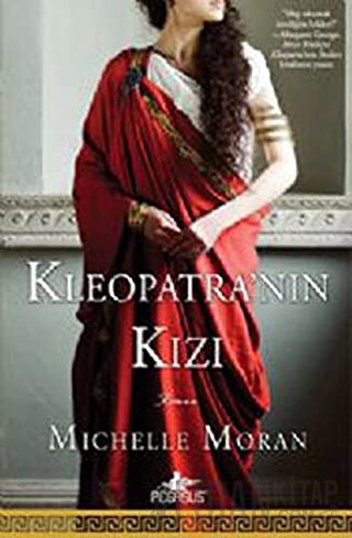 Kleopatra'nın Kızı Michelle Moran