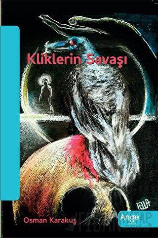 Kliklerin Savaşı Osman Karakuş