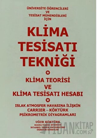 Klima Tesisatı Tekniği - Klima Teorisi ve Klima Tesisatı Hesabı Uğur K