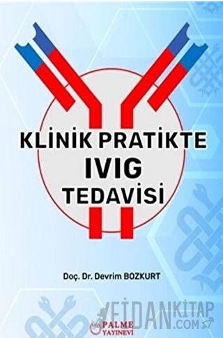 Klinik Pratikte IVIG Tedavisi Devrim Bozkurt