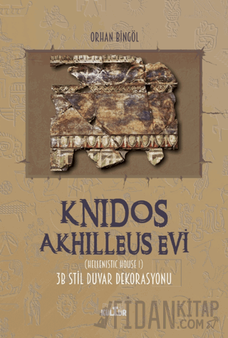 Knidos Akhilleus Evi Orhan Bingöl