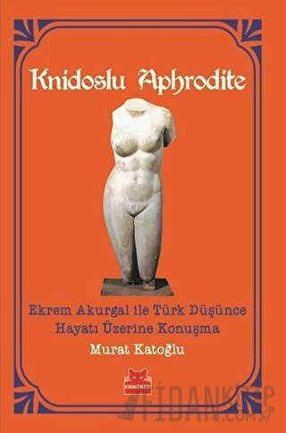 Knidoslu Aphrodite Murat Katoğlu