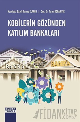 Kobilerin Gözünden Katılım Bankaları Hounieda Elsafi Gumaa Elamin