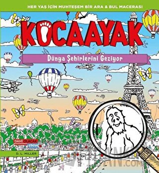 Kocaayak Dünya Şehirlerini Geziyor D. L. Miller