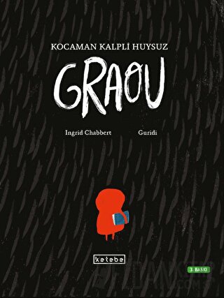 Kocaman Kalpli Huysuz Graou (Ciltli) Ingrid Chabbert