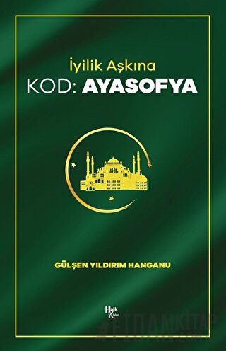 Kod: Ayasofya Gülşen Yıldırım Hanganu