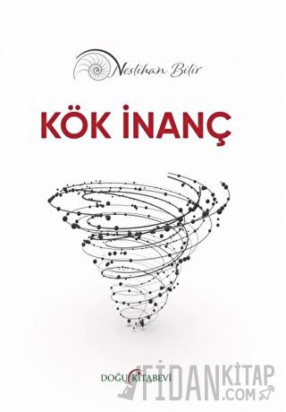 Kök İnanç Neslihan Bilir