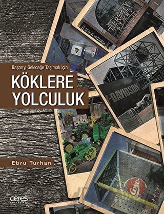 Köklere Yolculuk Ebru Turhan