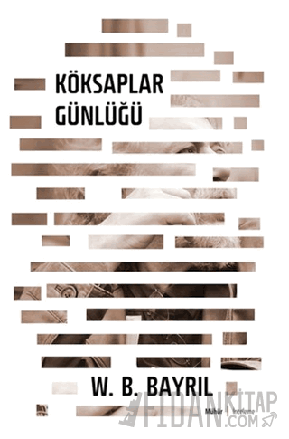 Köksaplar Günlüğü W. B. Bayrıl