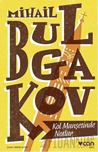 Kol Manşetinde Notlar Mihail Afanasyeviç Bulgakov