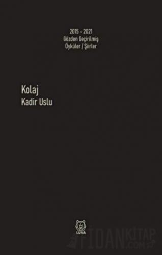 Kolaj Kadir Uslu