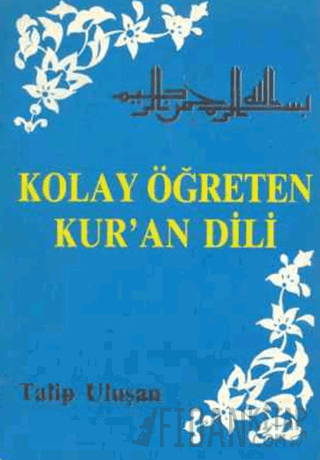 Kolay Öğreten Kur’an Dili Talip Ulaşan