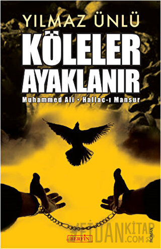 Köleler Ayaklanır Yılmaz Ünlü