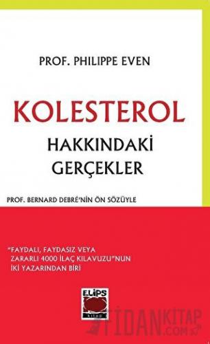 Kolesterol Hakkındaki Gerçekler Philippe Even