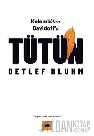 Kolomb’dan Davidoff’a Tütün Detlef Bluhm