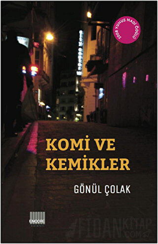 Komi ve Kemikler Gönül Çolak