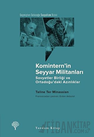 Komintern’in Seyyar Militanları Taline Ter Minassian