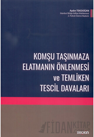 Komşu Taşınmaza Elatmanın Önlenmesi ve Temliken Tescil Davaları Aydın 