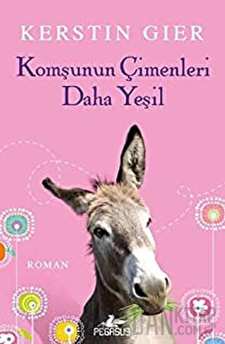 Komşunun Çimenleri Daha Yeşil Kerstin Gier