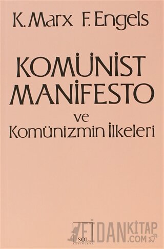 Komünist Manifesto ve Komünizmin İlkeleri Friedrich Engels