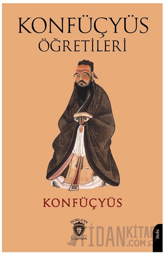 Konfüçyüs Öğretileri Konfüçyüs