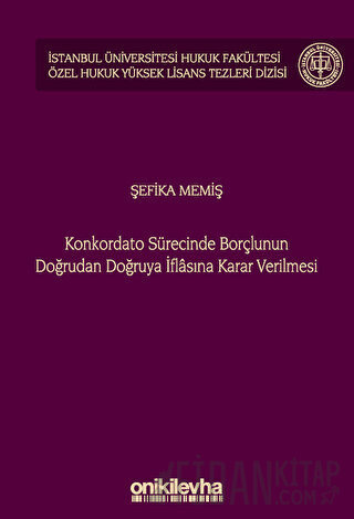 Konkordato Sürecinde Borçlunun Doğrudan Doğruya İflasına Karar Verilme