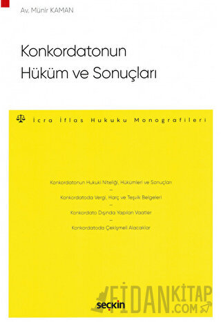 Konkordatonun Hüküm ve Sonuçları – İcra ve İflas Hukuku Monografileri 