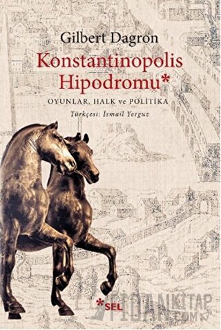 Konstantinopolis Hipodromu Gilbert Dagron